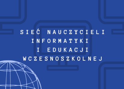 Zdjęcie do [OTWARTA] Sieć nauczycieli informatyki i edukacji wczesnoszkolnej